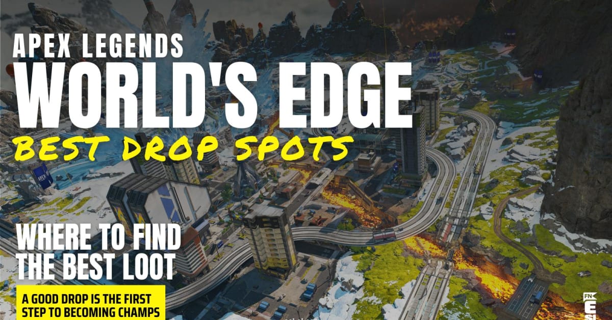 Best Landing Spots in World's Edge in Apex Legends - Esports
